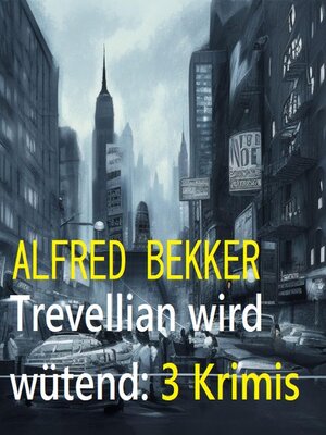 cover image of Trevellian wird wütend